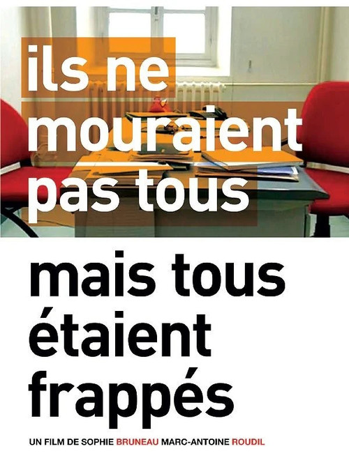 Ils ne mouraient pas tous mais tous étaient frappés (2006) poster