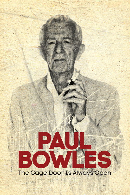Paul Bowles: The Cage Door Is Always Open (2013) poster
