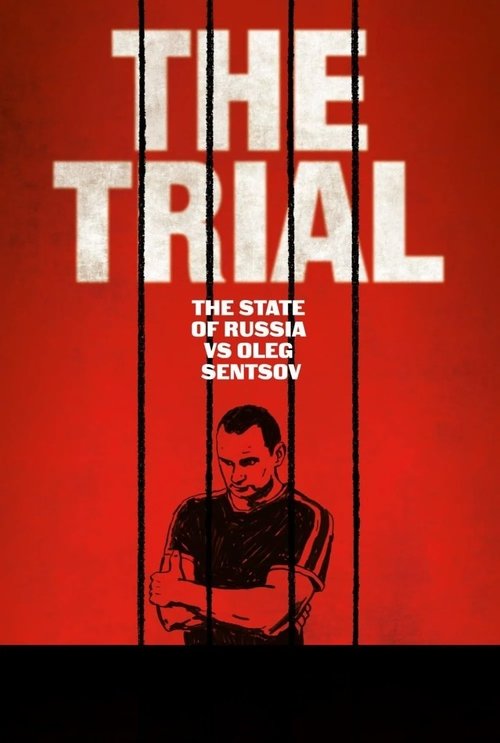 The Trial: The State of Russia vs Oleg Sentsov (2017) poster