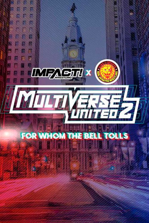 IMPACT Wrestling x NJPW: Multiverse United 2: For Whom The Bell Tolls (2023) poster