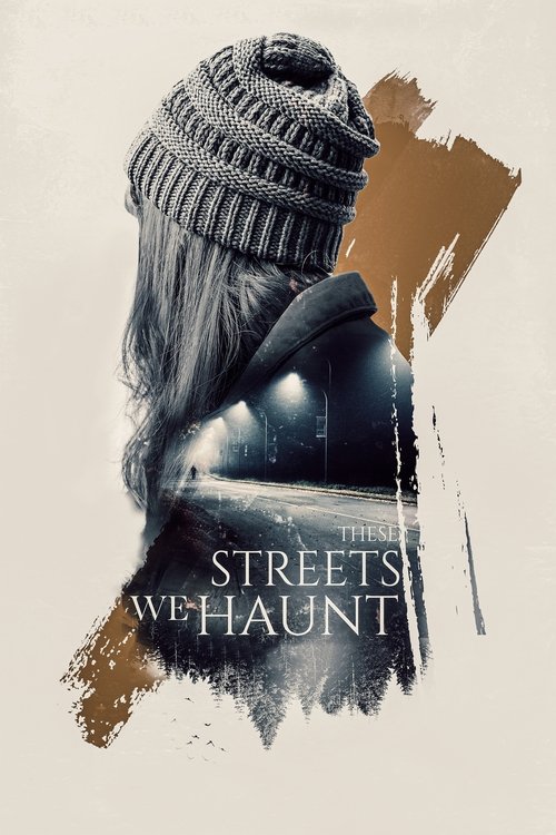 These Streets We Haunt (2021) poster