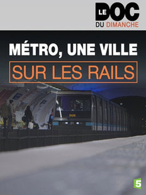 Métro, une ville sur les rails (2015) poster