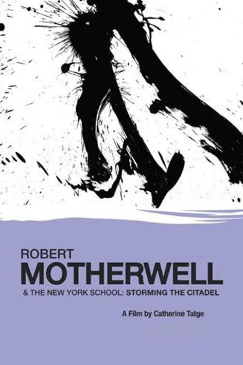 Robert Motherwell and the New York School: Storming the Citadel (1991) poster