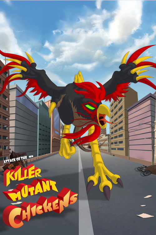 Attack of the Killer Mutant Chickens (2011) poster