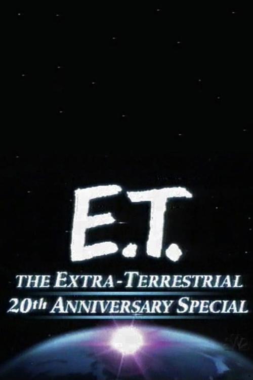 E.T. the Extra-Terrestrial 20th Anniversary Special (2002) poster