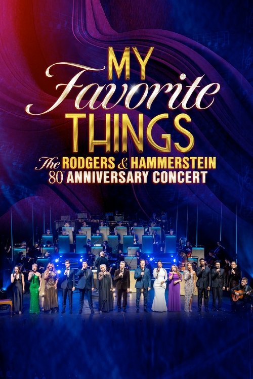 My Favorite Things: The Rodgers & Hammerstein 80th Anniversary Concert (2024) poster