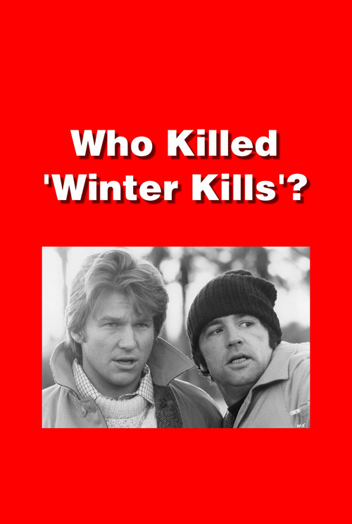Who Killed 'Winter Kills'? (2003) poster