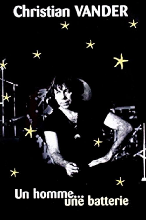 Christian Vander, un homme, une batterie (2004) poster