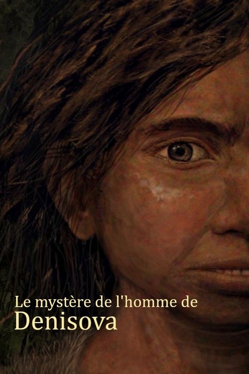 Le mystère de l'homme de Denisova (2022) poster