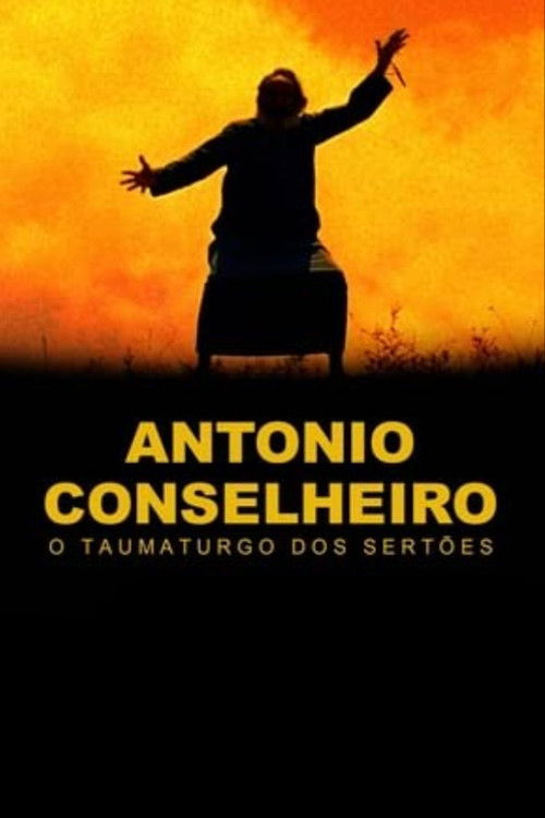 Antônio Conselheiro: O Taumaturgo dos Sertões (2012) poster