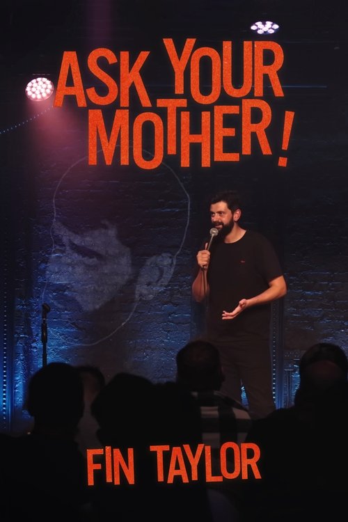 Fin Taylor: Ask Your Mother (2025) poster