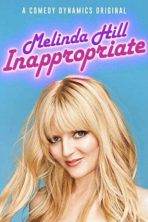 Melinda Hill: Inappropriate (2019) poster