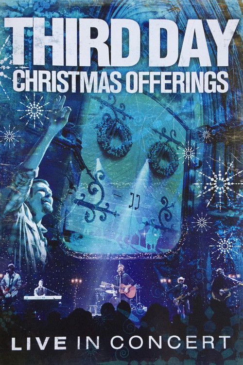 Third Day: Christmas Offerings (Live in Concert) (2008) poster