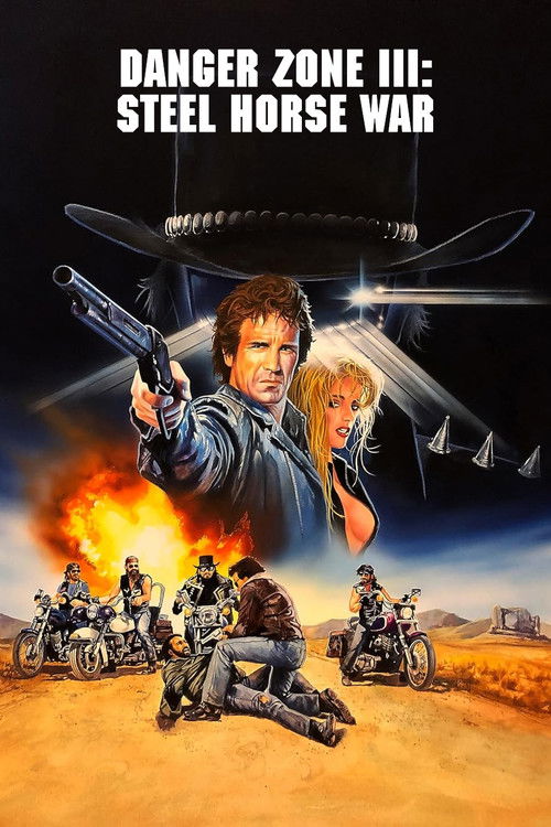 Danger Zone III: Steel Horse War (1990) poster