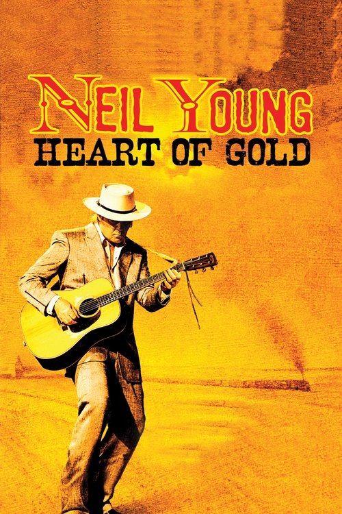 Neil Young: Heart of Gold (2006) poster