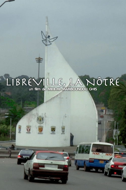 LIBREVILLE, OURS (2025) poster