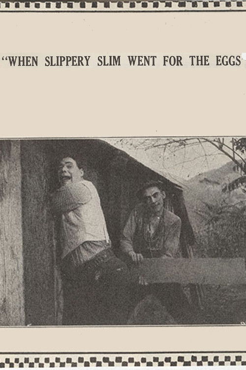 When Slippery Slim Went for the Eggs (1915) poster