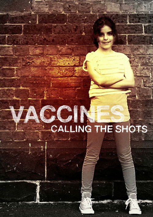 Vaccines: Calling the Shots (2014) poster