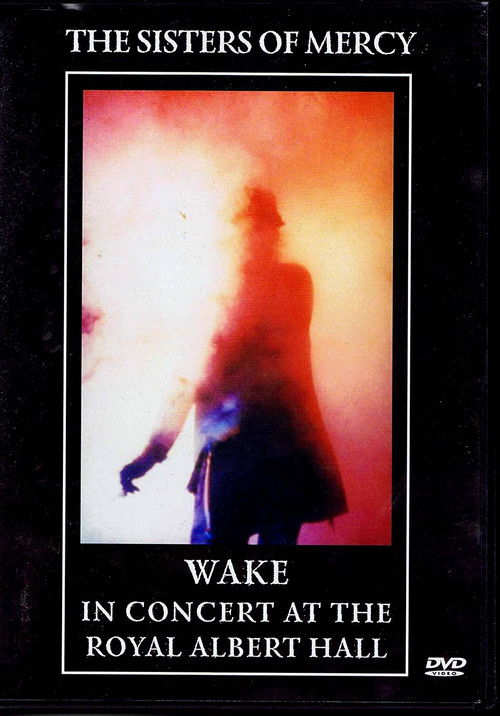 The Sisters Of Mercy - Wake: In Concert At The Royal Albert Hall (1985) poster