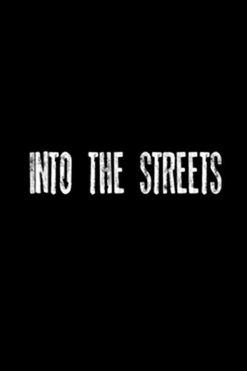 Into the Streets (2013) poster