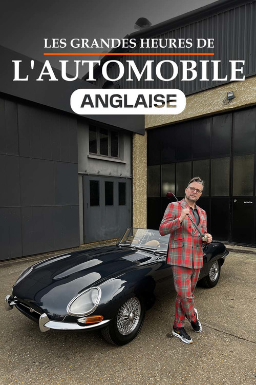 Les Grandes Heures de l'automobile anglaise (2023) poster