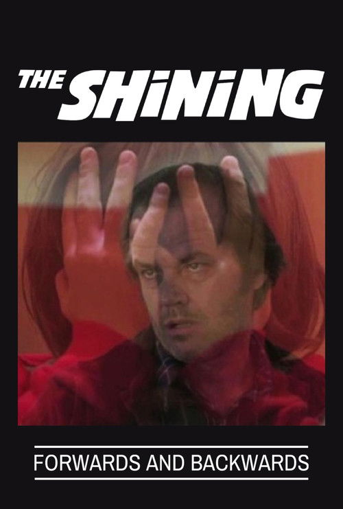 The Shining: Forwards and Backwards (2011) poster
