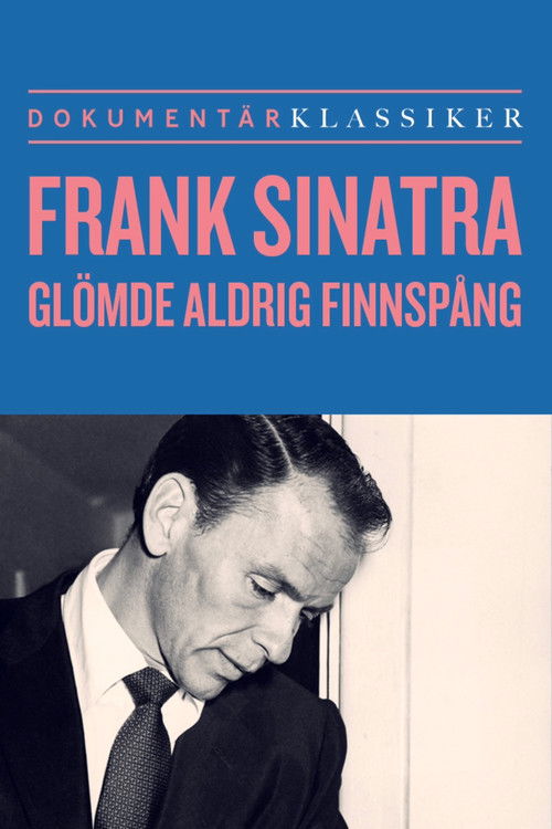 Frank Sinatra glömde aldrig Finspång (2003) poster