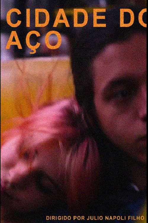 Cidade do Aço (2016) poster