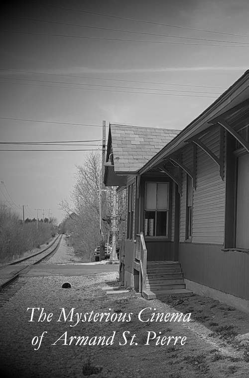 The Mysterious Cinema of Armand St. Pierre (2025) poster