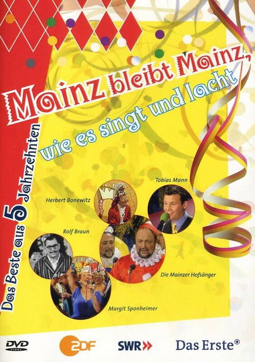 Mainz bleibt Mainz, wie es singt und lacht - Das Beste aus 5 Jahrzenten (2004) poster