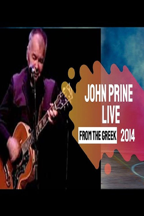 John Prine - Live from the Greek (2014) poster