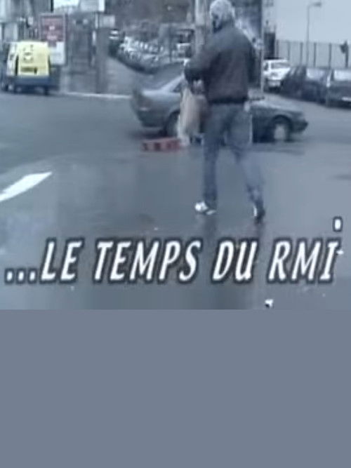 Le temps du RMI (2002) poster