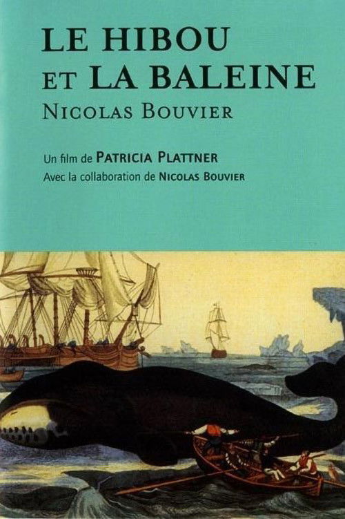 Le Hibou et la baleine, Nicolas Bouvier (1993) poster