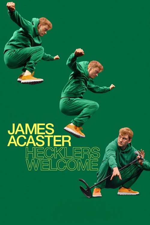 James Acaster: Hecklers Welcome (2024) poster