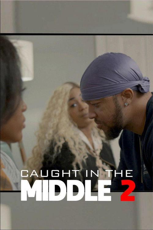 Caught In The Middle 2 (2022) poster