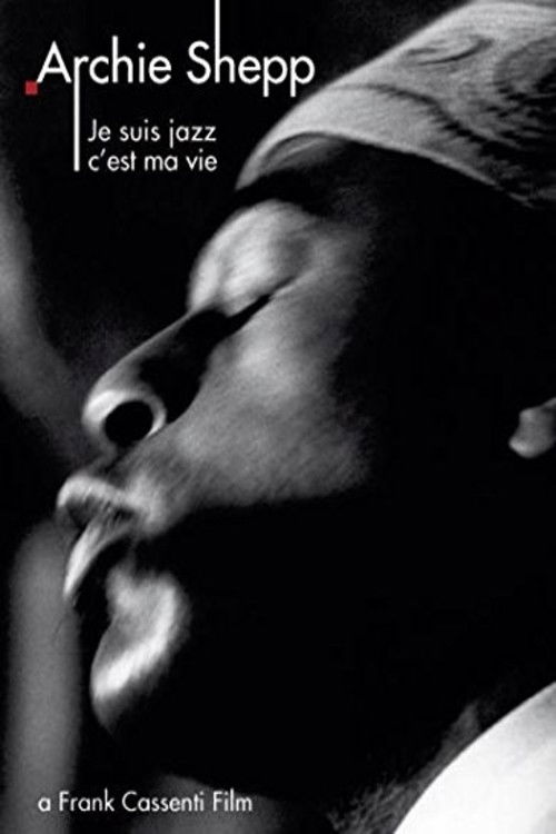 Archie Shepp: Je suis jazz... c'est ma vie (1984) poster