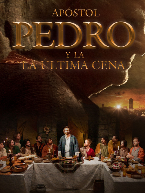 Apostol Pedro Y La Ultima Cena poster