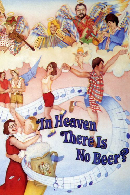 In Heaven There Is No Beer? (1984) poster