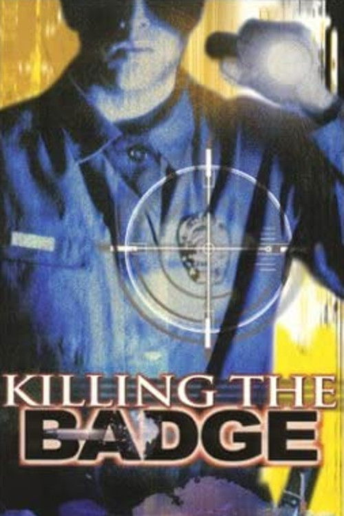Killing the Badge (1999) poster