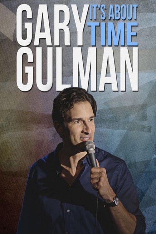 Gary Gulman: It's About Time (2016) poster