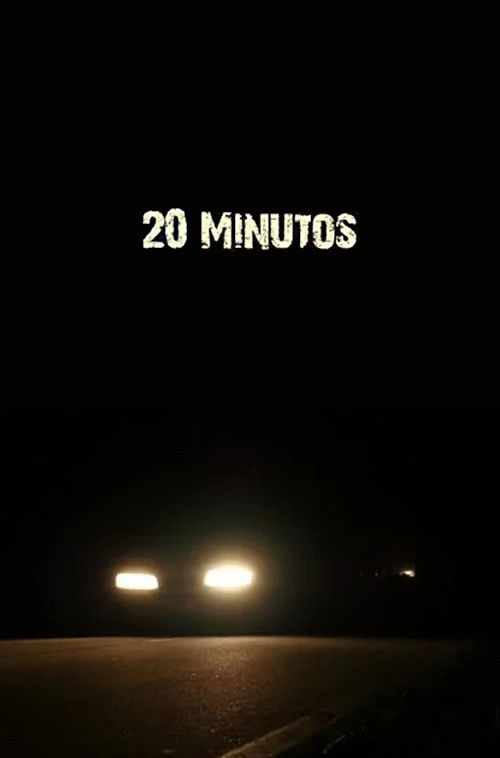 20 Minutos (2022) poster
