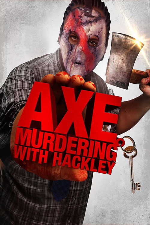 Axe Murdering with Hackley (2018) poster