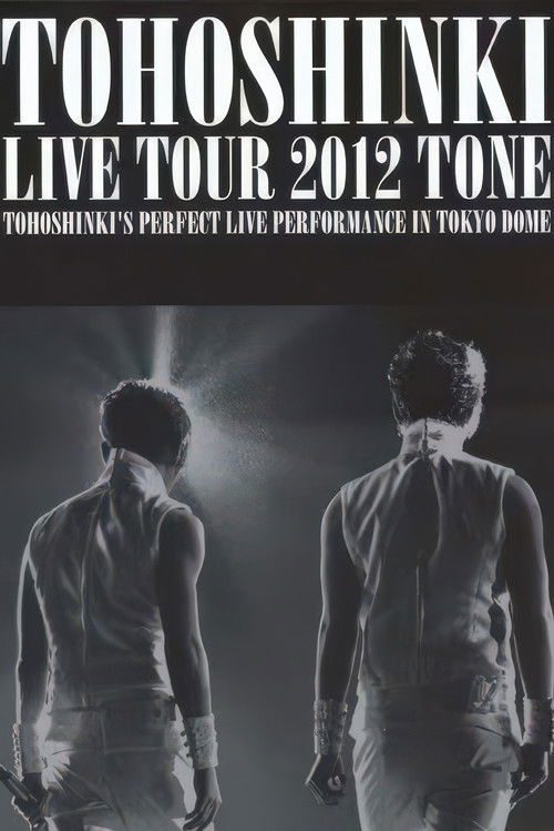 TOHOSHINKI LIVE TOUR 2012 ~TONE~ (2012) poster