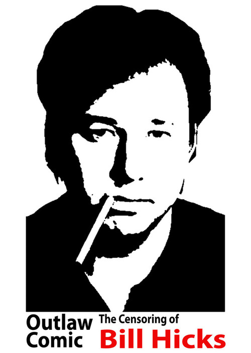 Outlaw Comic: The Censoring of Bill Hicks (2003) poster