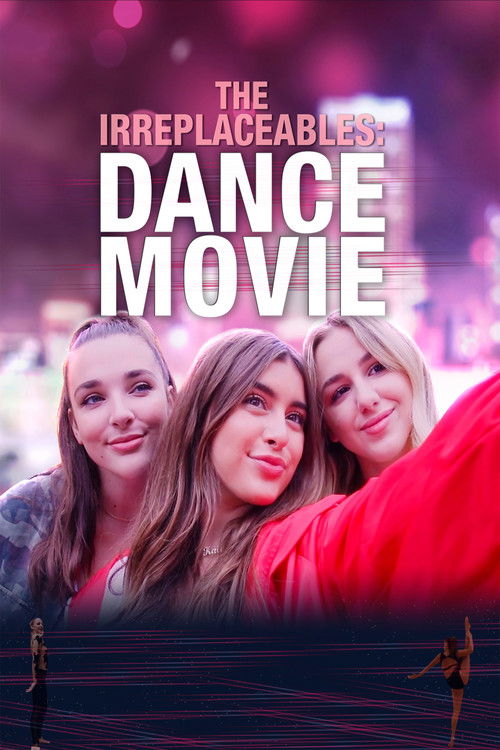 The Irreplaceables: Dance Movie (2019) poster