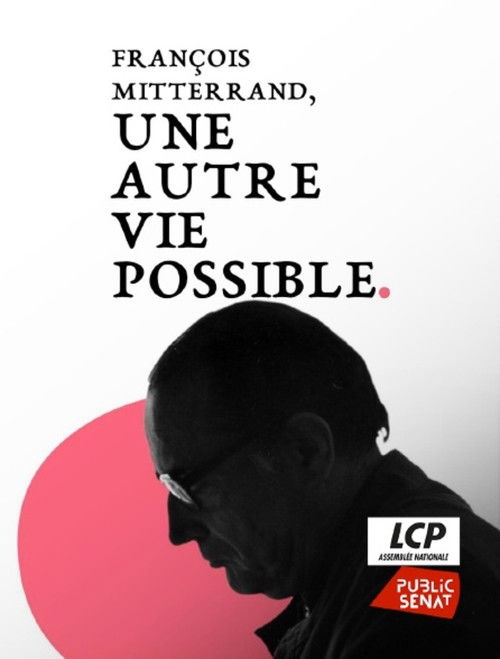 François Mitterrand, une autre vie possible (2026) poster