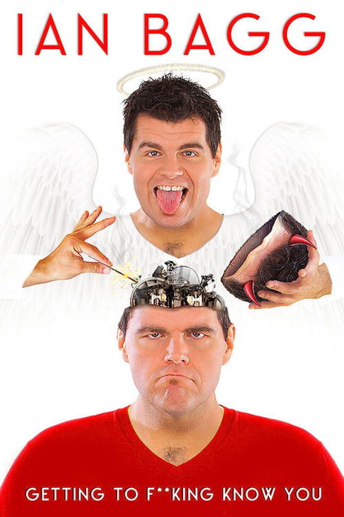 Ian Bagg: Getting to F**King Know You (2013) poster