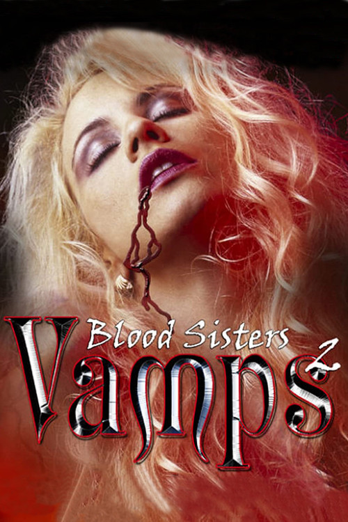 Vamps 2: Blood Sisters (2002) poster