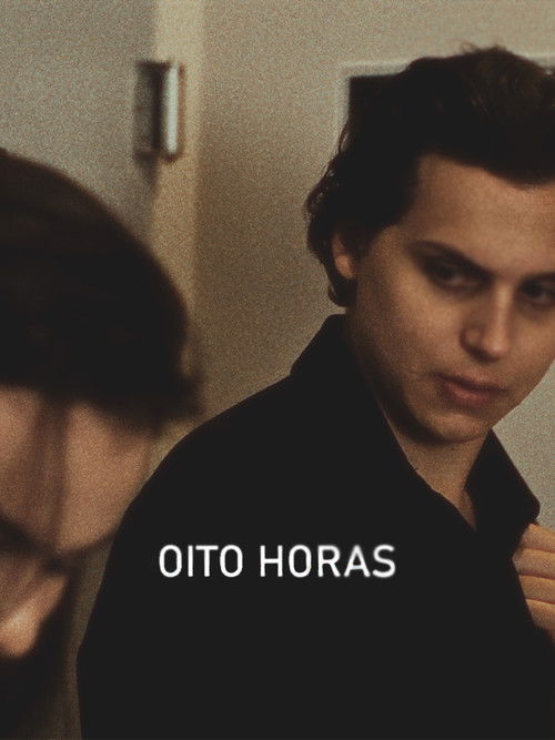 Oito Horas (2021) poster