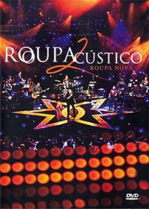 Roupa Nova - ROUPAcústico2 (2006) poster